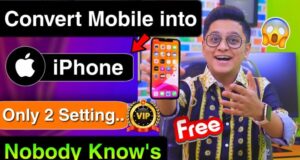 Convert Any Mobile into iPhone 12 Pro